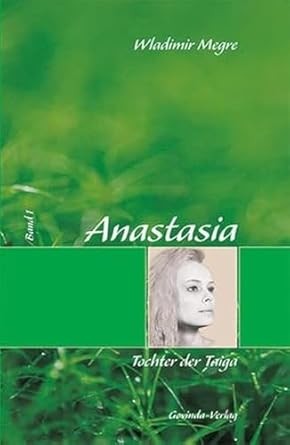 Anastasia Bd.1 Tochter der Taiga