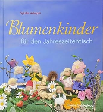 Blumenkinder für den Jahreszeitentisch