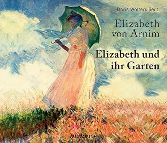 Elizabeth und ihr Garten Audio CD