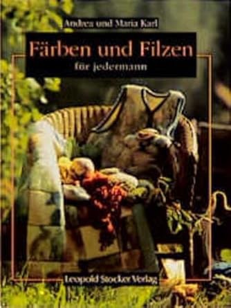 Färben und Filzen