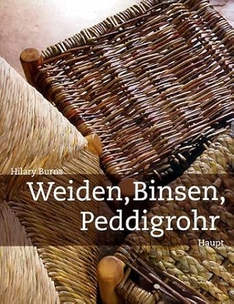 Weiden, Binsen, Peddigrohr