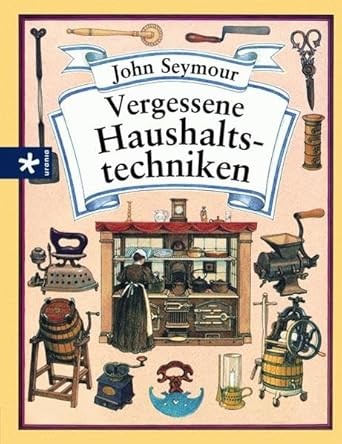 Vergessene Haushaltstechniken Seymour