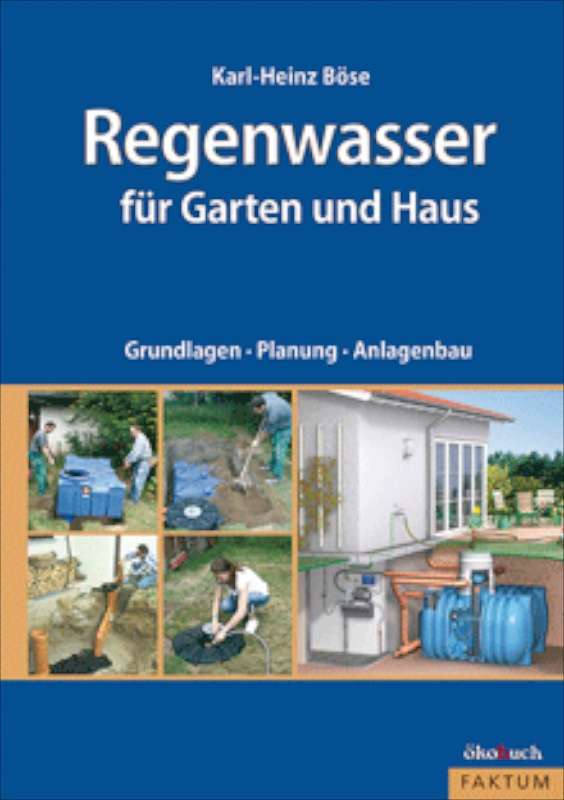 Regenwasser für Haus und Garten Bücher Bauen und