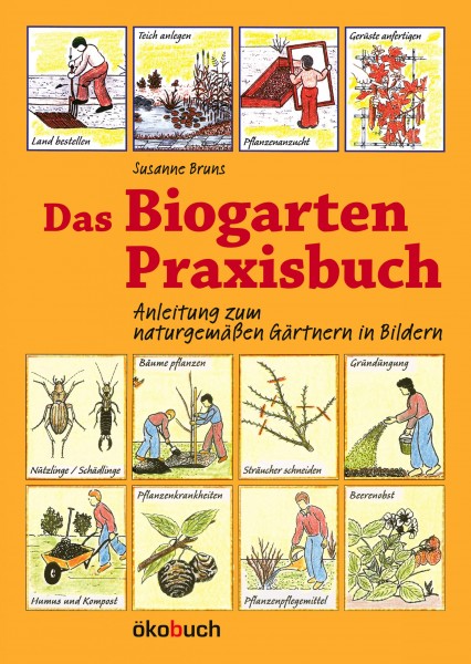 Das Biogarten-Praxisbuch